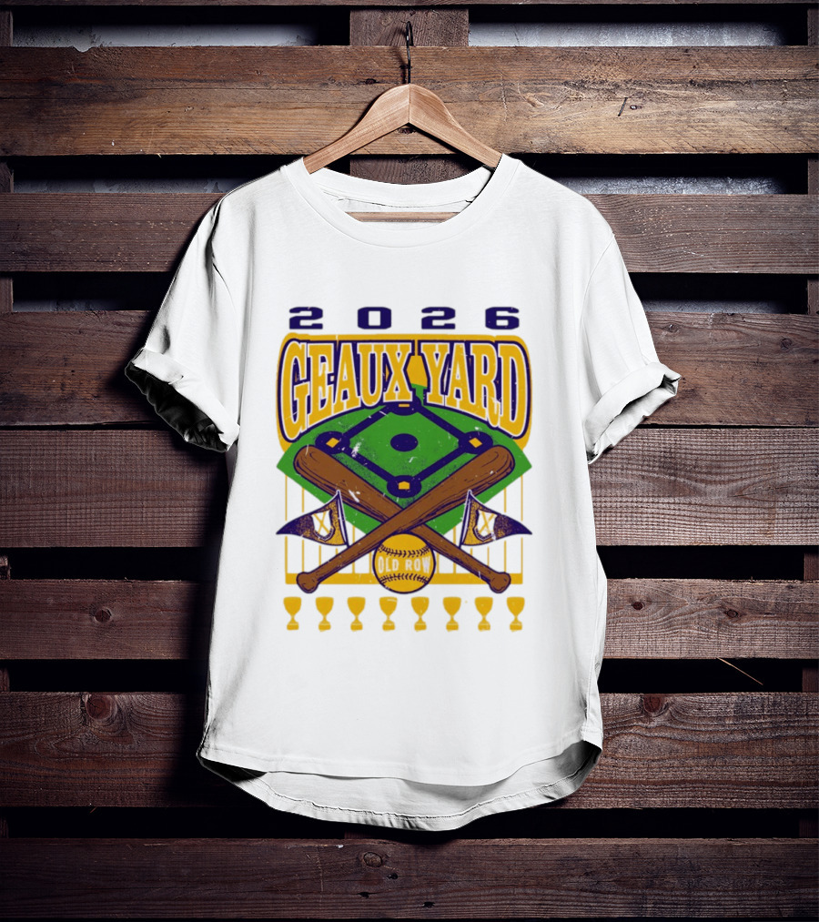 LSU Tigers 2026 Geaux Yard Baseball Field Old Row Bats Flags T-Shirt