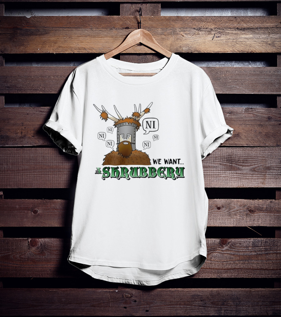 The Knights Of Ni We Want Shrubbery NI Cartoonish T-Shirt