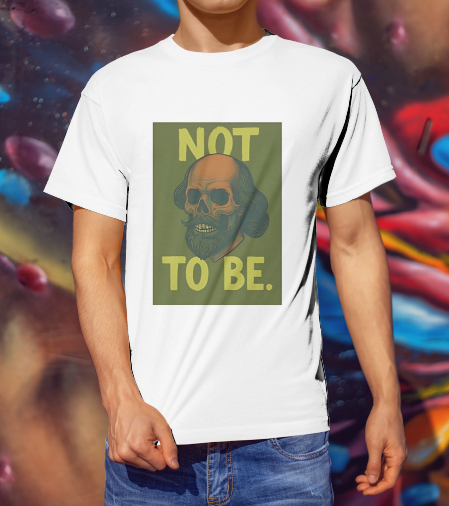 Skull Shakespeare Not To Be Hamlet Mashup T-Shirt