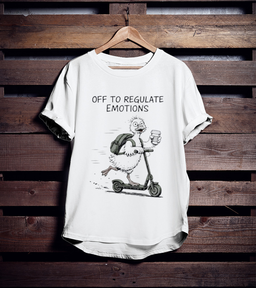 Off To Regulate Emotions Scooter Duck With Coffee T-Shirt