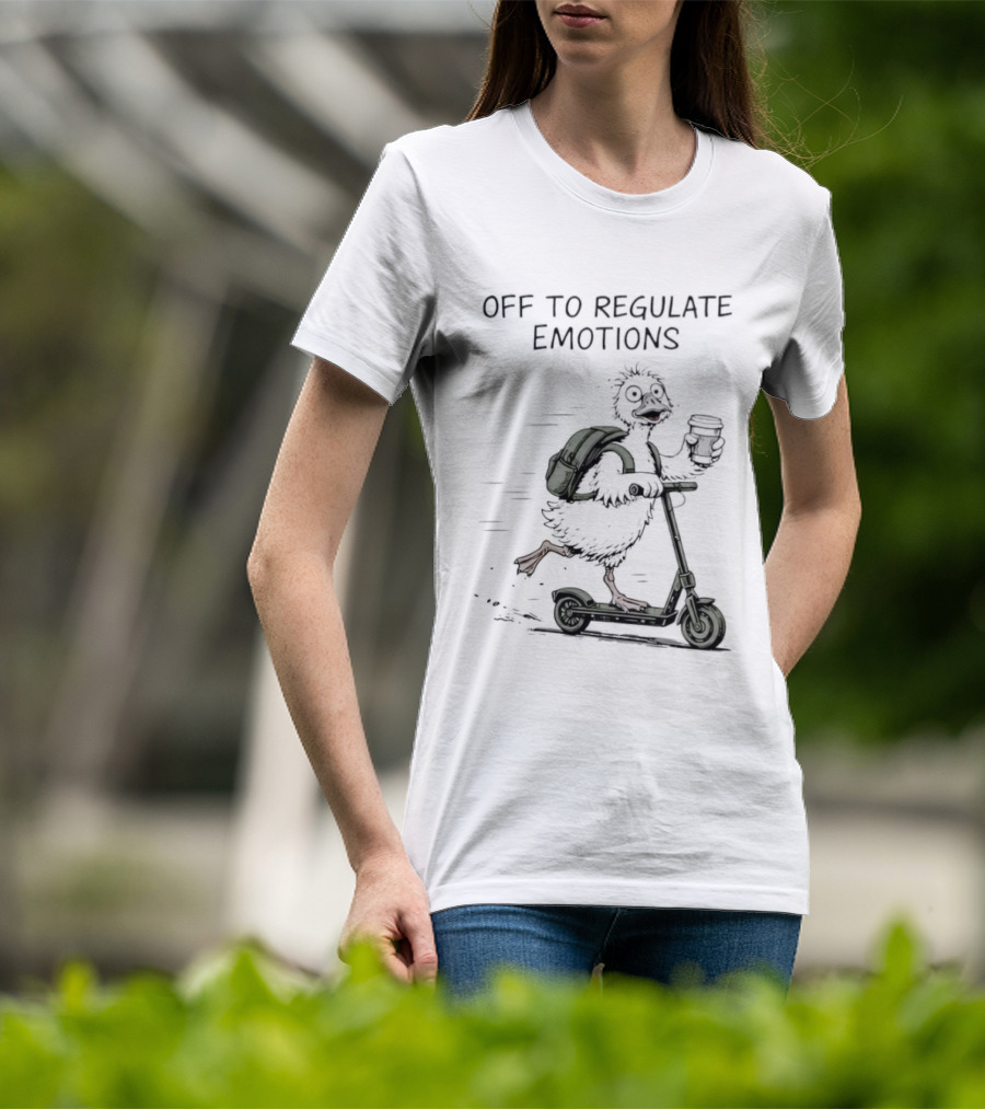 Off To Regulate Emotions Scooter Duck With Coffee T-Shirt