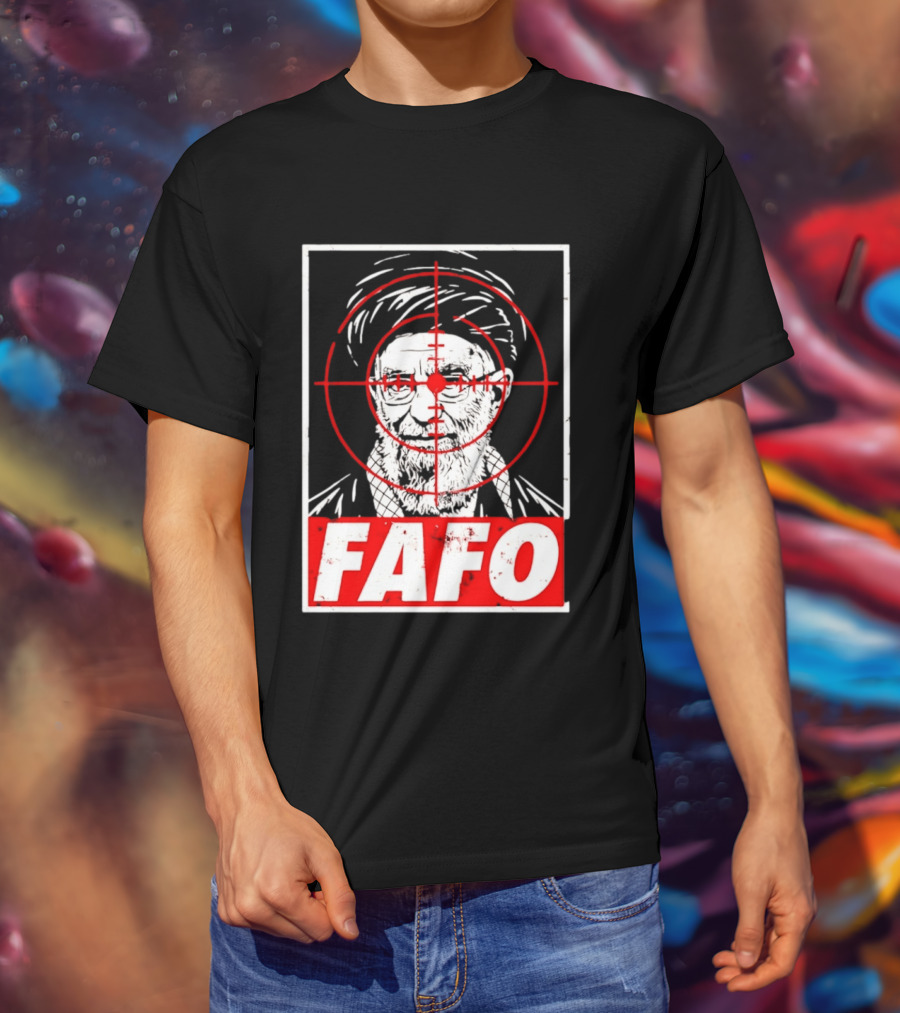 FAFO Ali Khamenei Target 2026 Aim T-Shirt