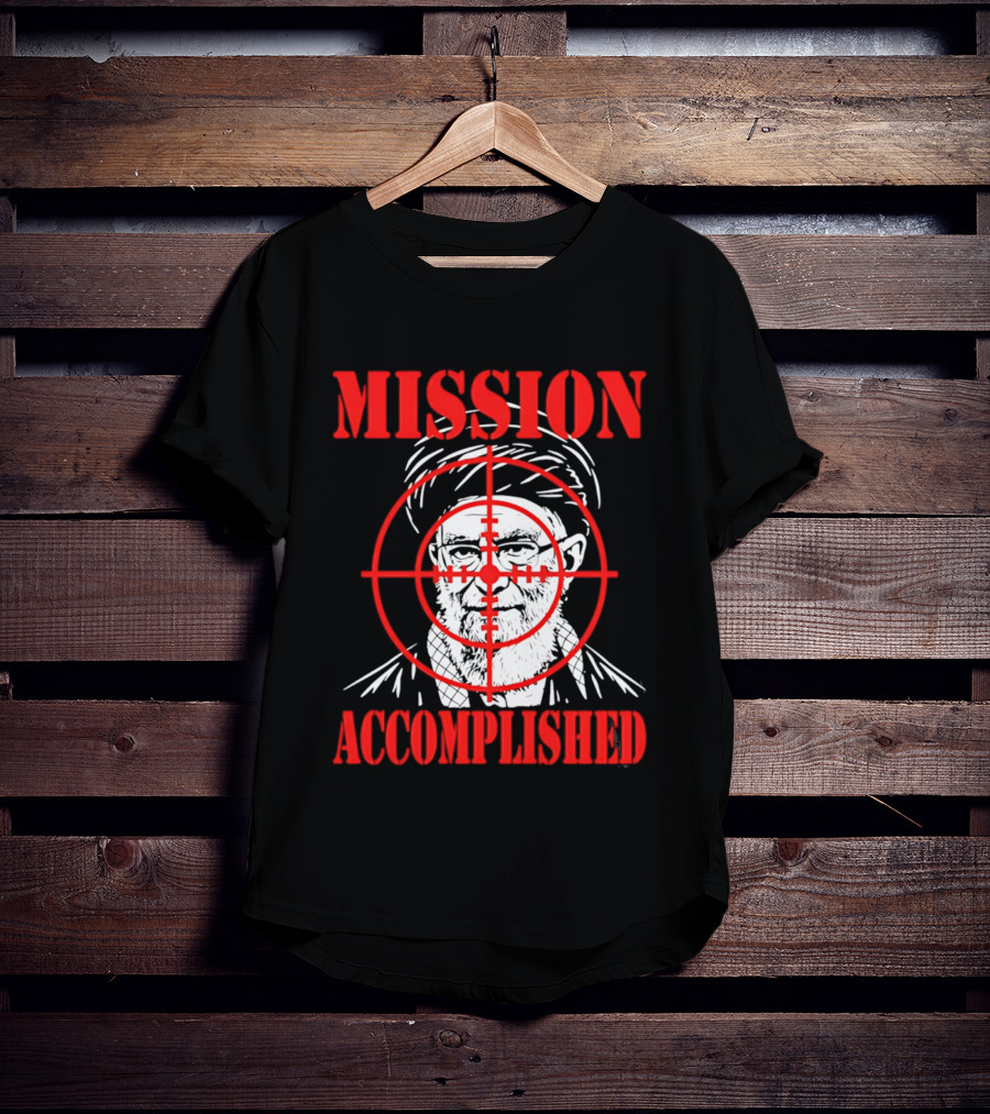 Mission Accomplished Khamenei Target T-Shirt