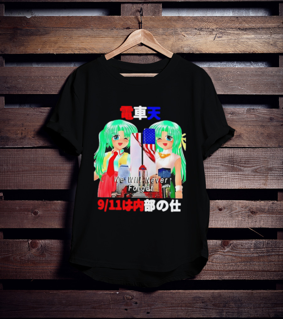 Densha Tenshi Mion And Shion Sonozaki We Will Never Forget 9/11 T-Shirt