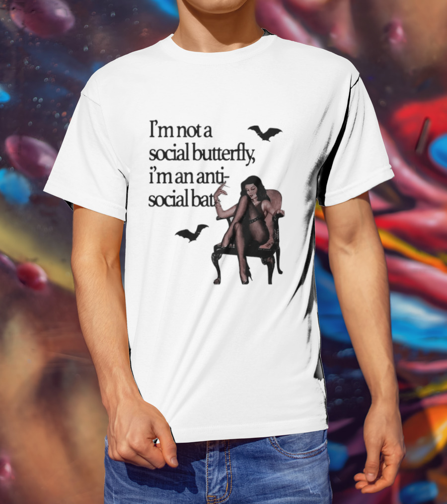 I'm Not A Social Butterfly I'm An Antisocial Bat With Bat And Woman T-Shirt