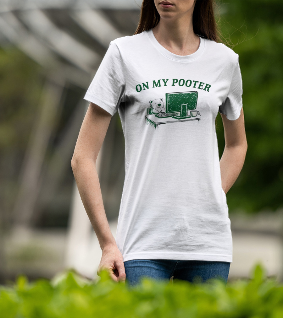 On My Pooter Bear At Computer T-Shirt