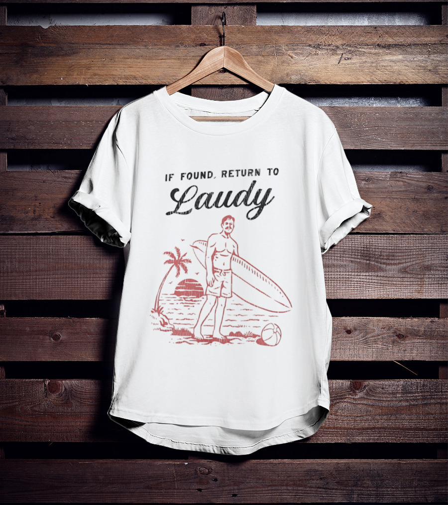 If Found Return To Laudy Surfing Sunset Palm Trees State Of Florida T-Shirt