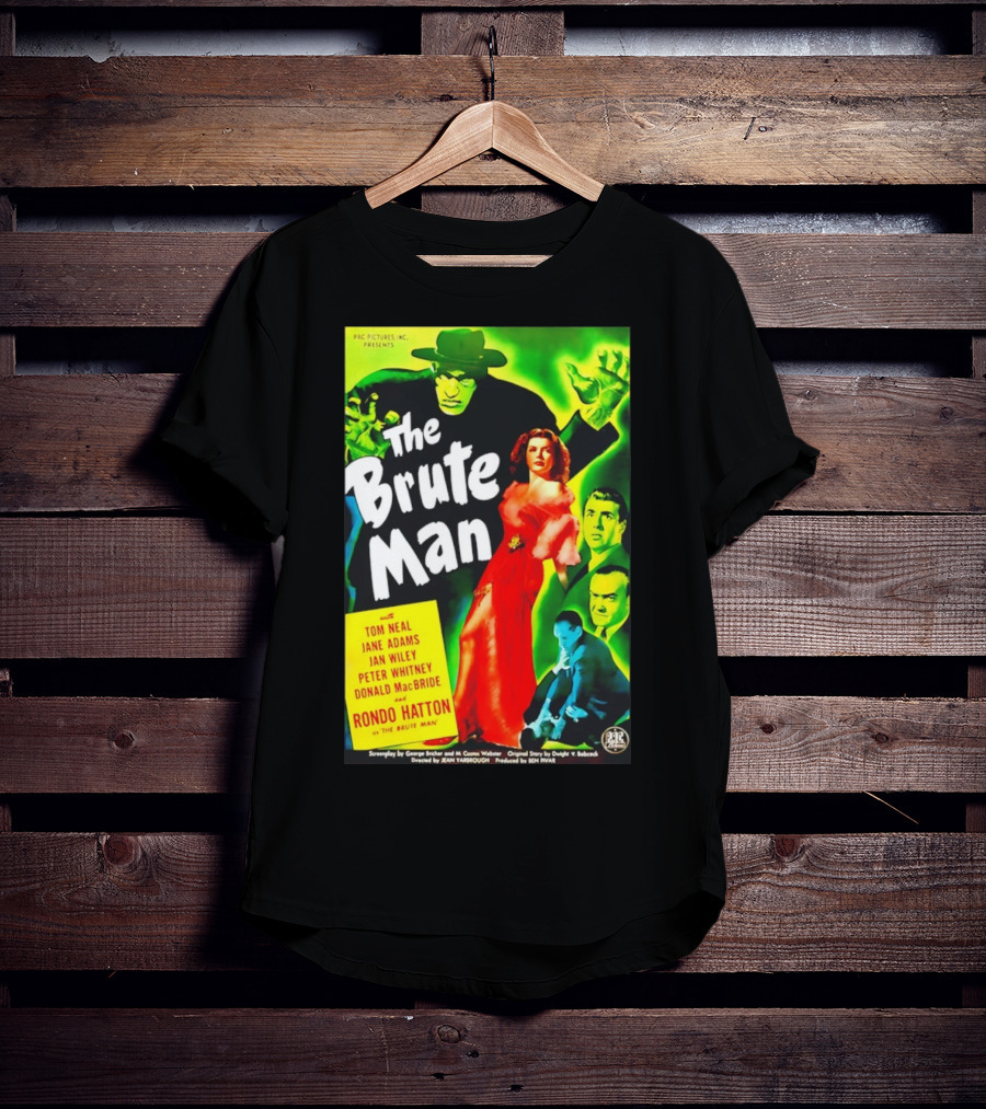The Brute Man Rondo Hatton Tom Neal Jane Adams Jan Wiley Classic Horror Film T-Shirt