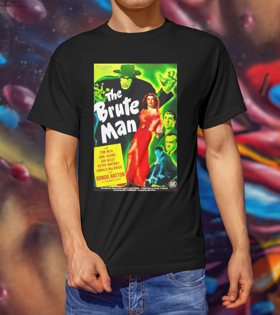 The Brute Man Rondo Hatton Tom Neal Jane Adams Jan Wiley Classic Horror Film T-Shirt