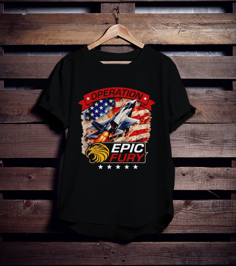 Operation Epic Fury B 2 USA Flag Fighter Jet And Stars T-Shirt