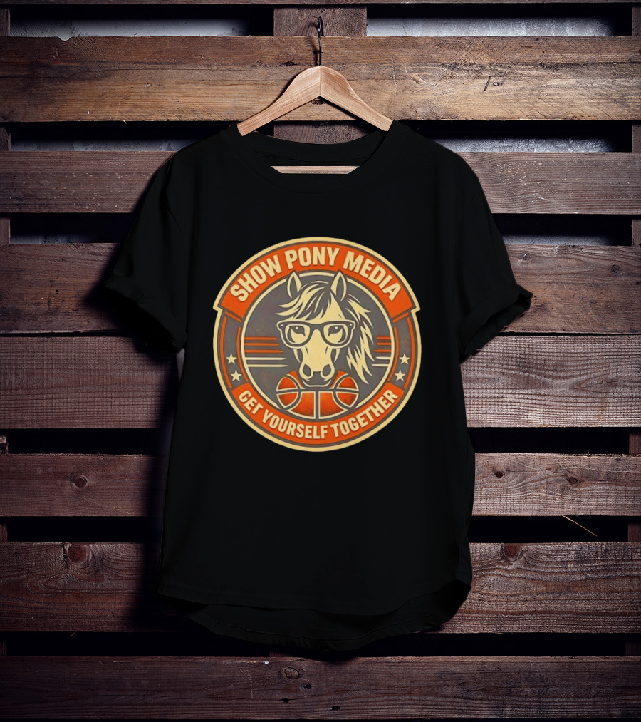 Show Pony Media Get Yourself Together Basketball Horse With Glasses T-Shirt