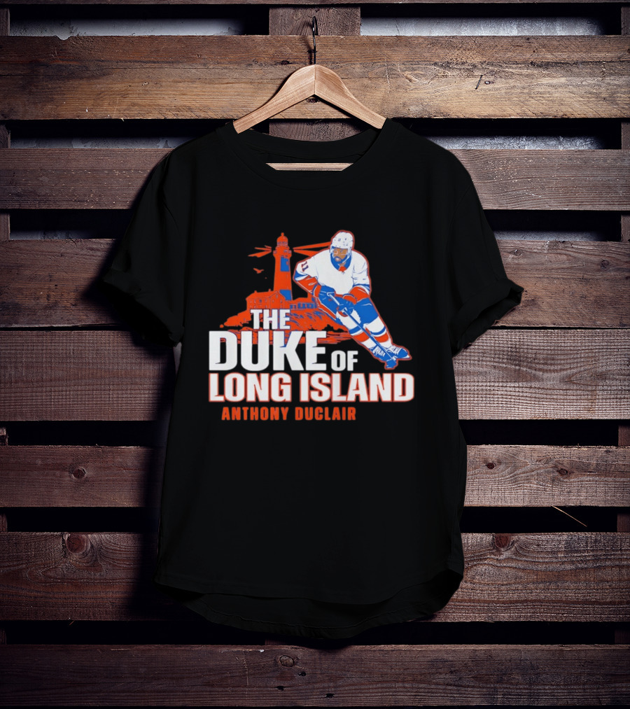 Anthony Duclair The Duke Of Long Island New York Islanders T-Shirt