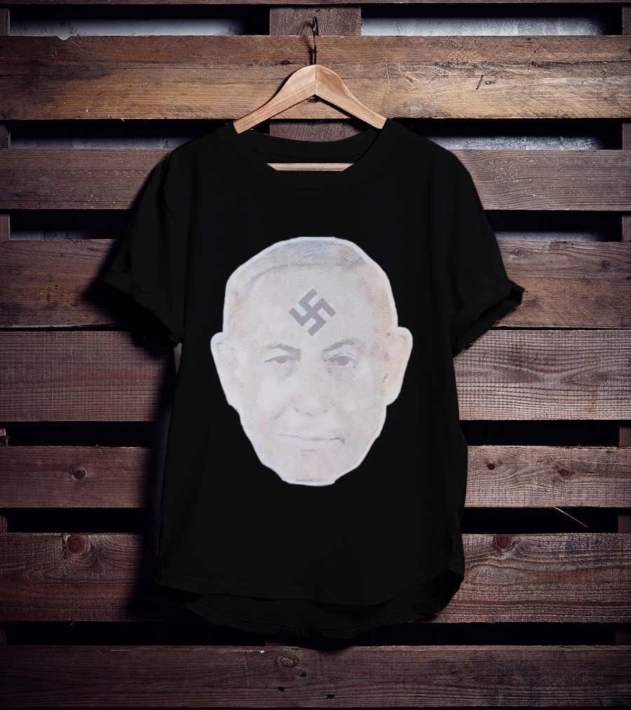 Benjamin Netanyahu With Nazi Swastikas T-Shirt