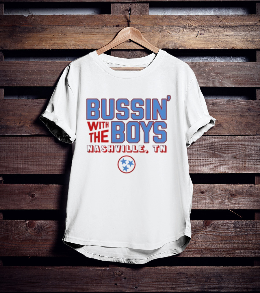 Bussin' With The Boys Nashville TN Three Stars T-Shirt