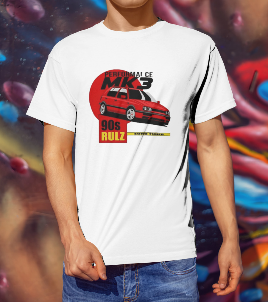 Performance MK3 90s Rulz Euro Tuner T-Shirt