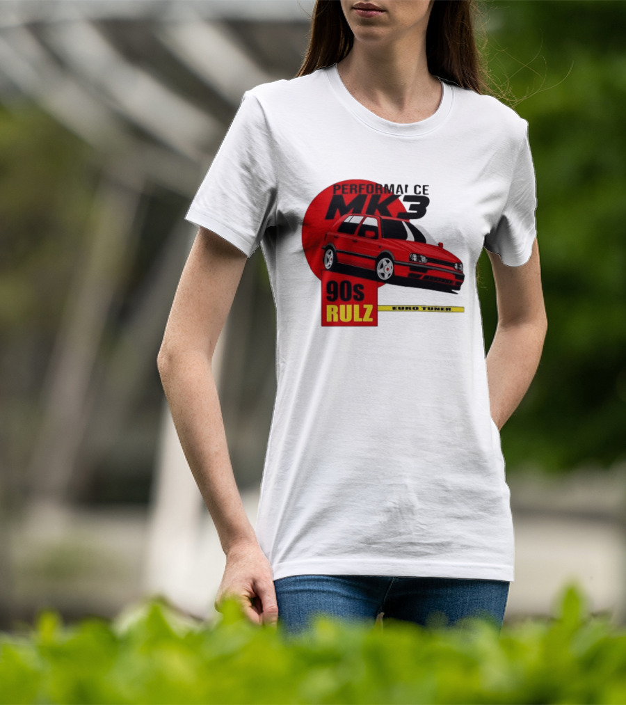 Performance MK3 90s Rulz Euro Tuner T-Shirt