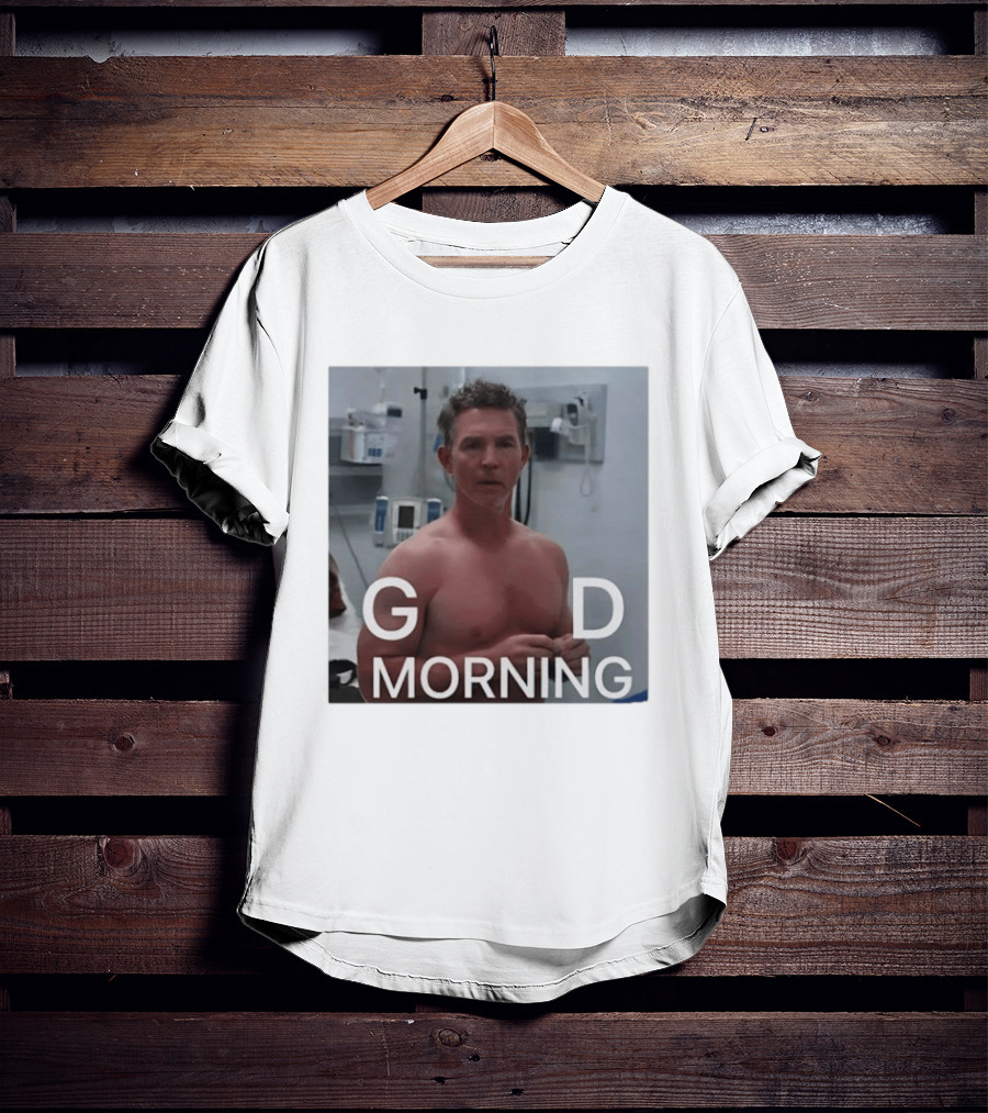 G D Morning Dr Jack Abbot T-Shirt
