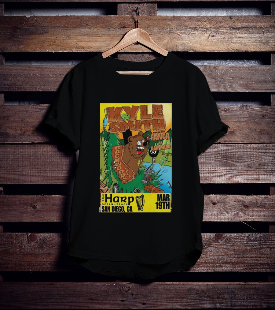 Kyle Smith Backwoods Tour Fayuca Amp Melo The Harp San Diego March 19th T-Shirt