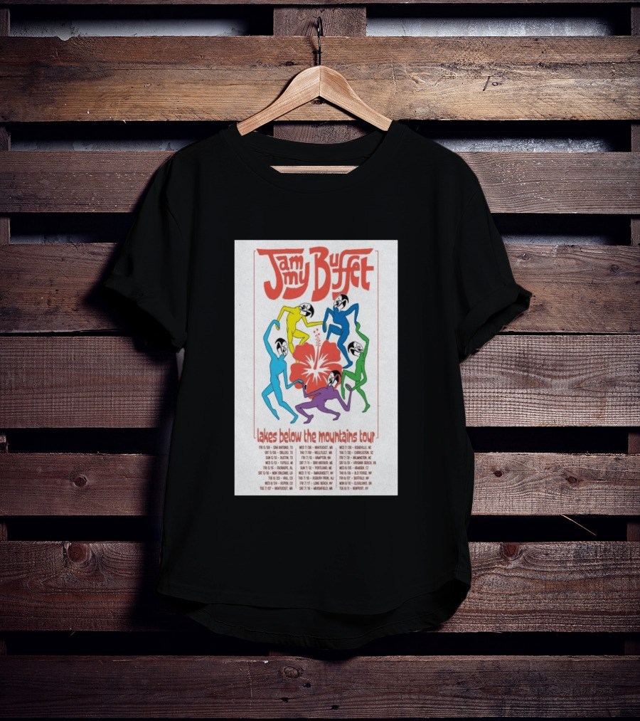 Jammy Buffet Lakes Below The Mountains Tour 2026 Dates Colorful Dancing Figures T-Shirt
