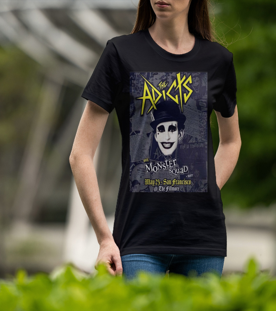 The Adicts Monster Squad San Francisco May 23 2026 Fillmore T-Shirt