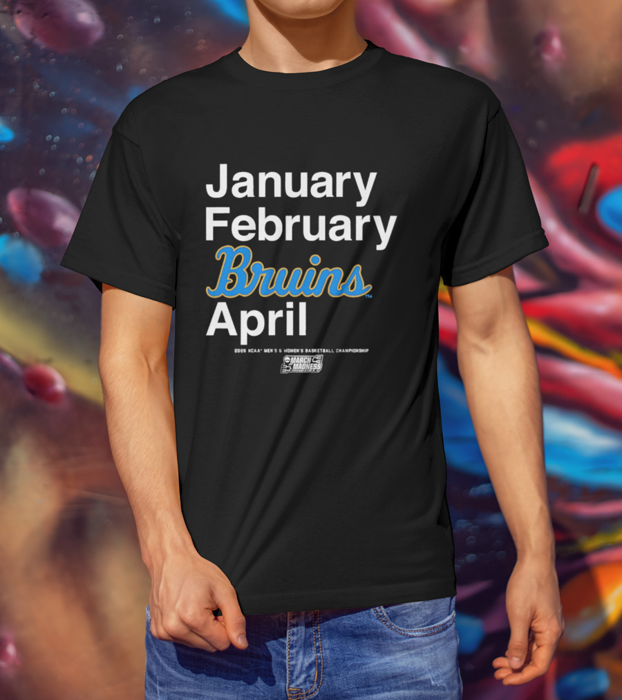UCLA Bruins 2026 March Madness Men's & Women's Basketball Championship Months T-Shirt