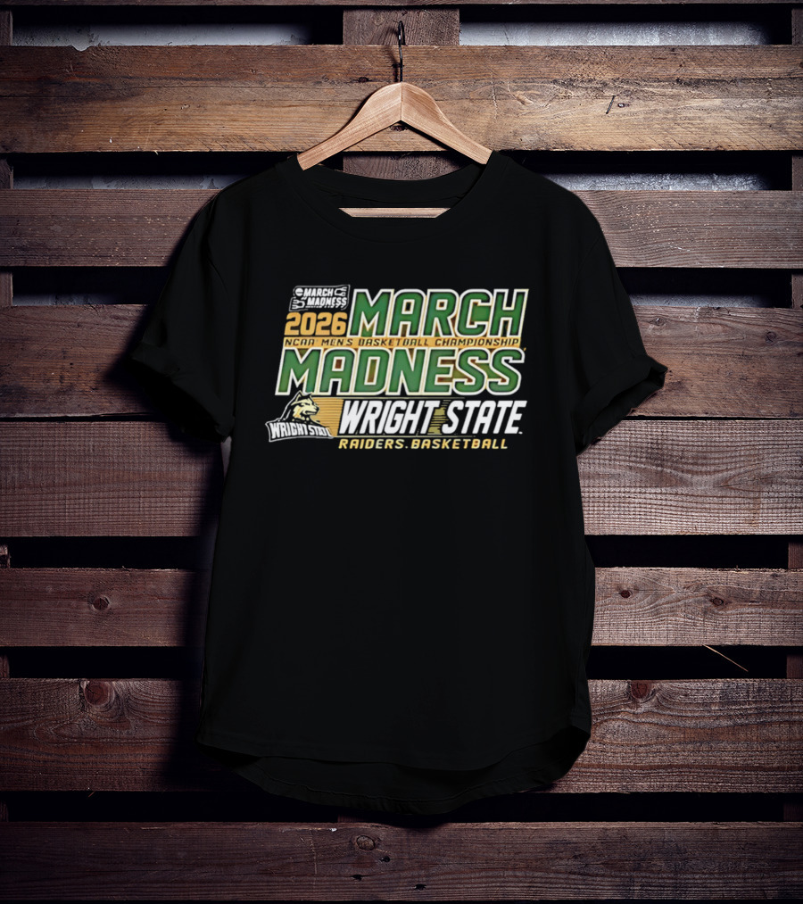 Wright State Raiders Basketball 2026 NCAA Men's Championship March Madness T-Shirt
