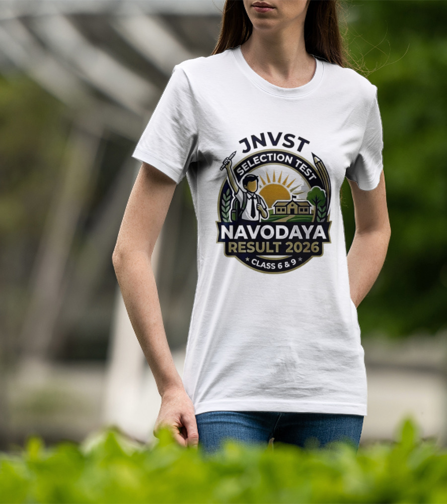 JNVT Selection Test Navodaya Result 2026 Class 6 And 9 T-Shirt