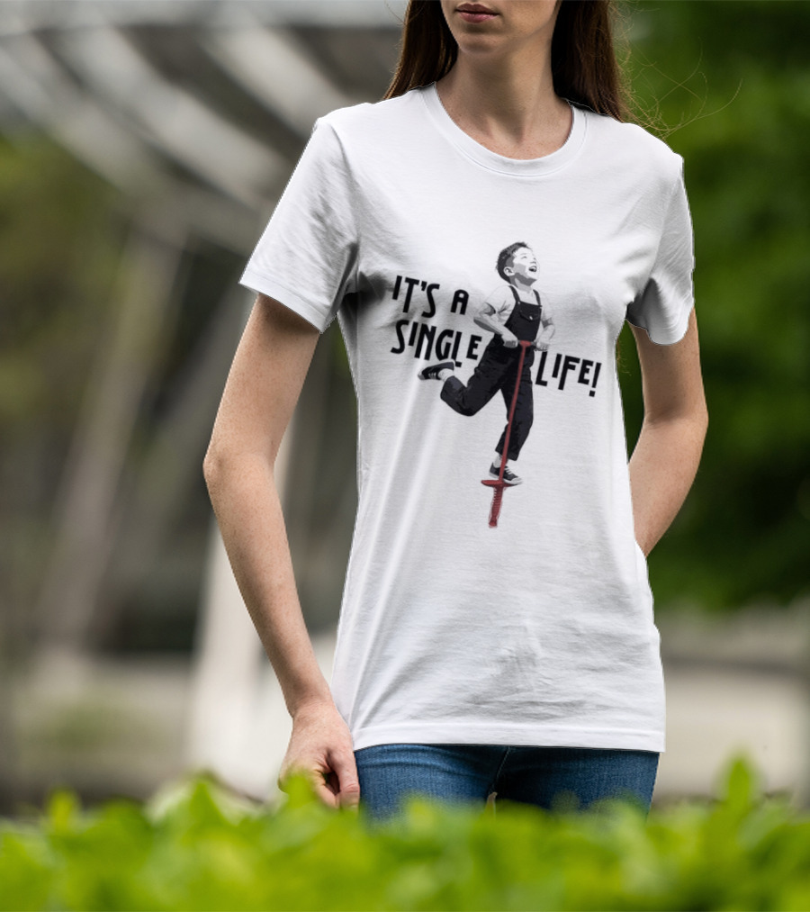 It's A Single Life Pogo Stick Jump T-Shirt