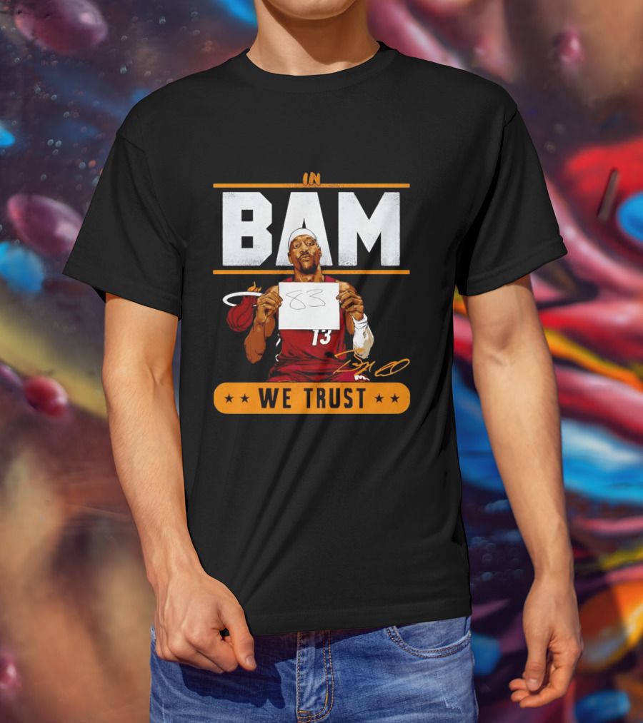 Bam Adebayo Miami Heat In Bam We Trust 83 Points Iconic Basketball Number 13 T-Shirt