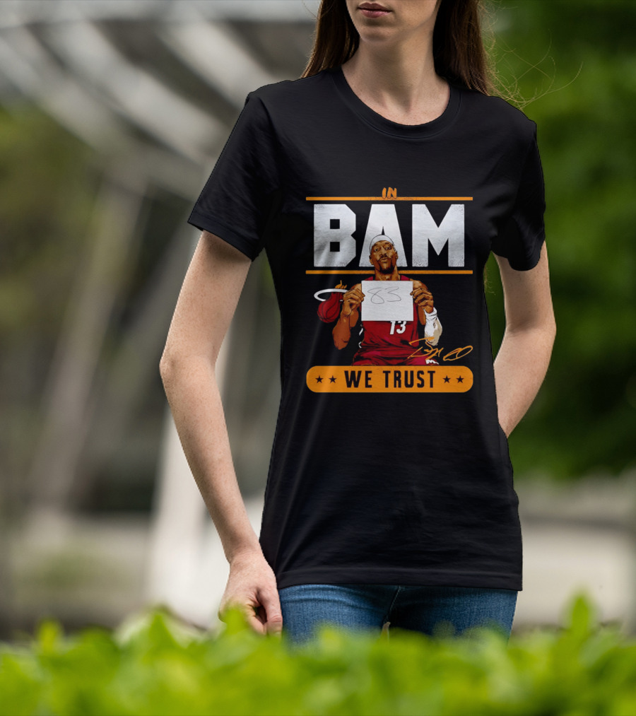 Bam Adebayo Miami Heat In Bam We Trust 83 Points Iconic Basketball Number 13 T-Shirt