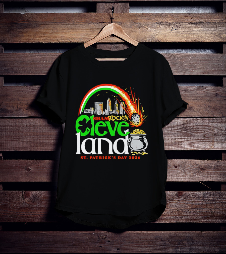 St Patrick's Day 2026 Shamrock'n Cleveland Land Skyline And Pot Of Gold T-Shirt