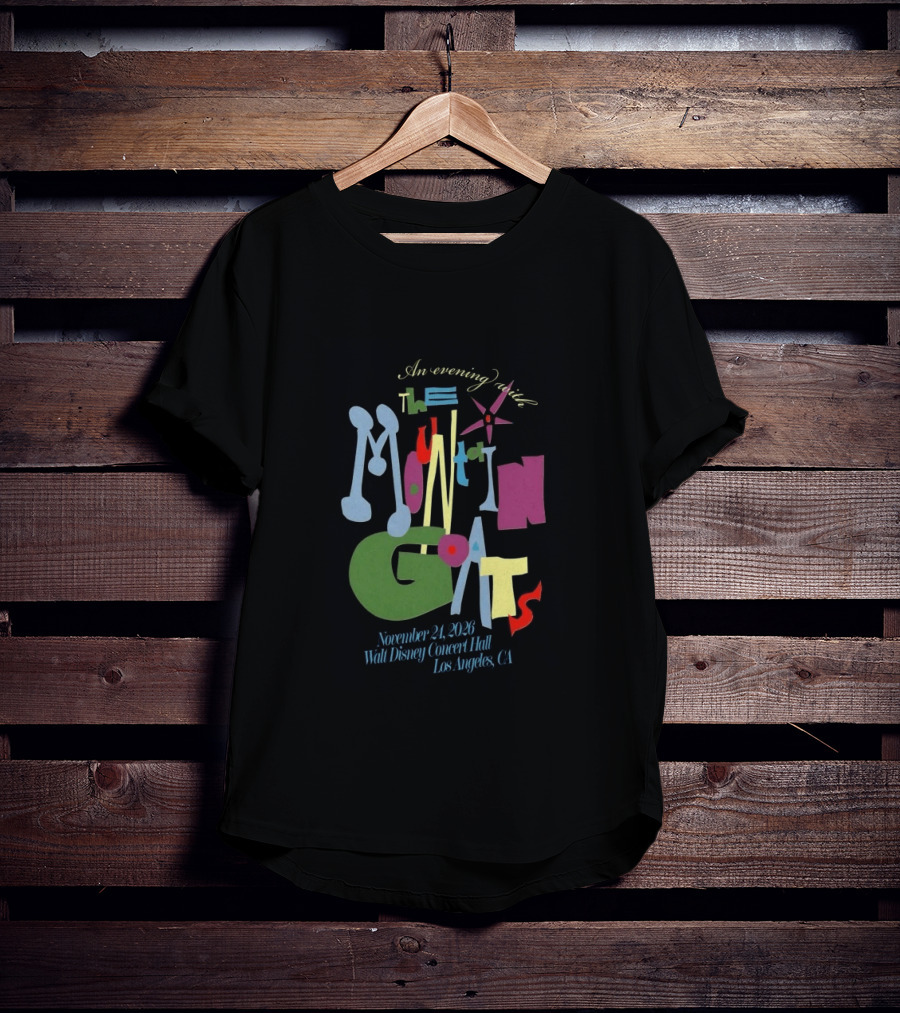 An Evening With The Mountain Goats November 24 2026 Walt Disney Concert Hall Los Angeles CA T-Shirt