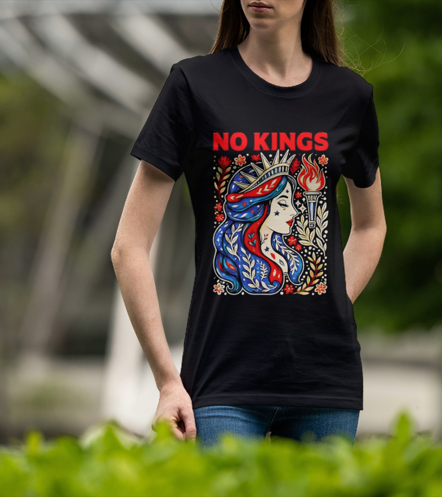 No Kings Liberty Crowned Woman Torch And Floral T-Shirt