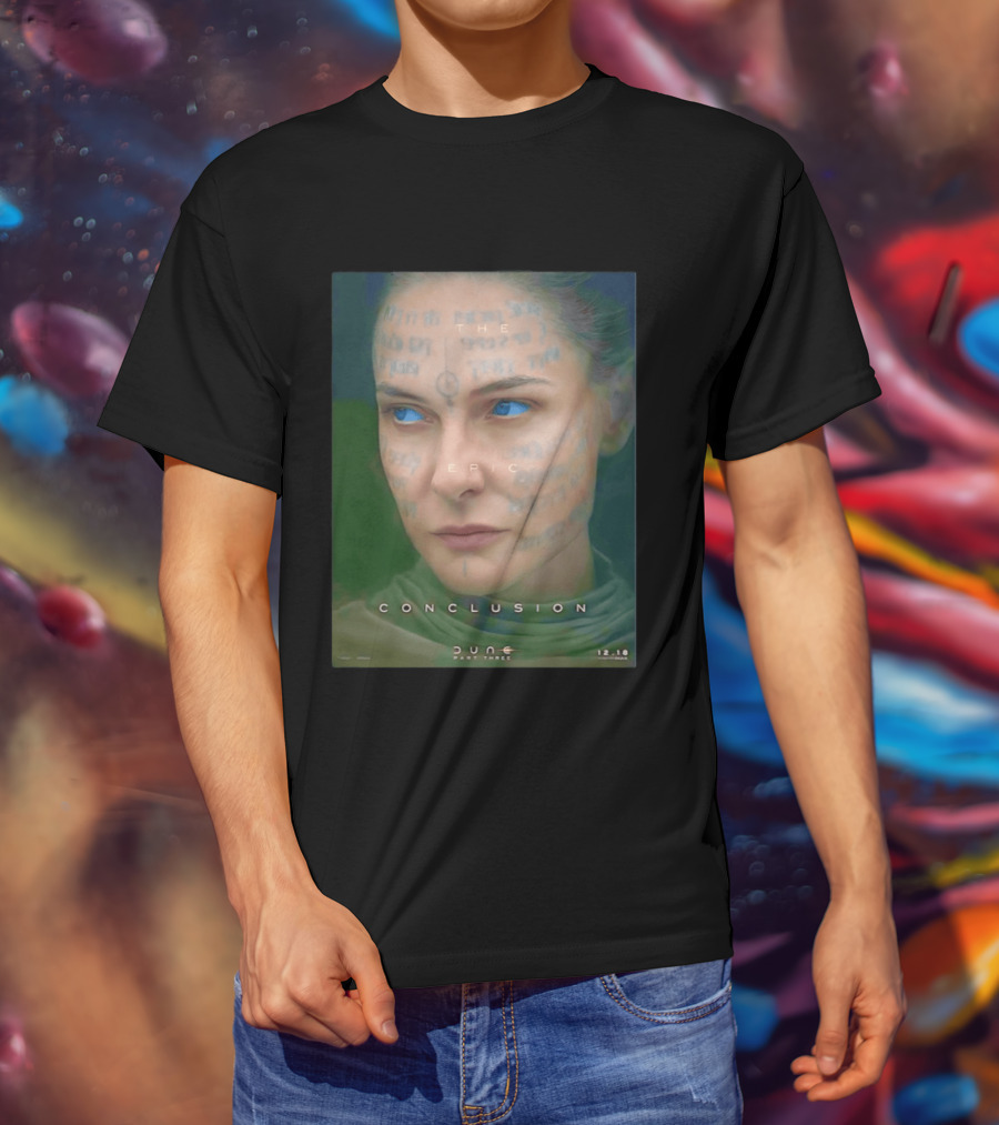 Rebecca Ferguson As Lady Jessica Dune Part Three The Epic Conclusion 12.18 T-Shirt