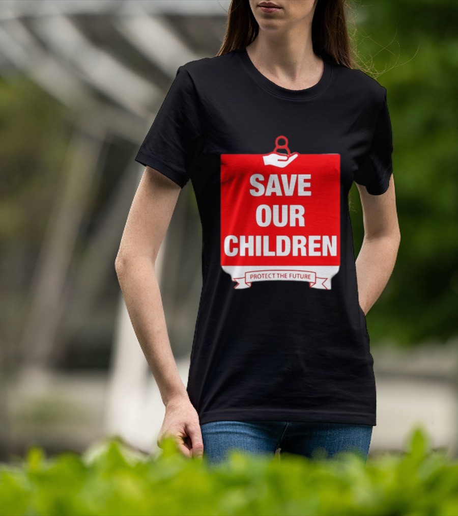 Save Our Children Protect The Future Emblem With Hand T-Shirt