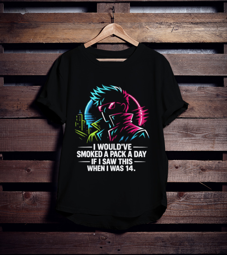 I Would've Smoked A Pack A Day If I Saw This When I Was 14 Retro Cyberpunk Cool Neon Cityscape T-Shirt