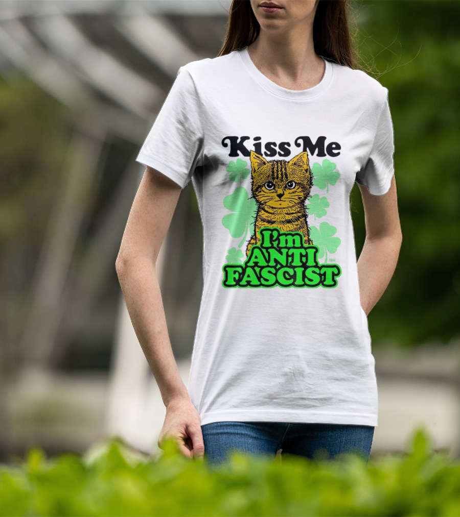Kiss Me Cat I'm Anti Fascist St Patrick's Day Shamrock T-Shirt