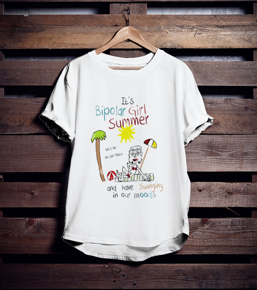 It's Bipolar Girl Summer Let's Be On The Beach And Have Swinging In Our Moods T-Shirt