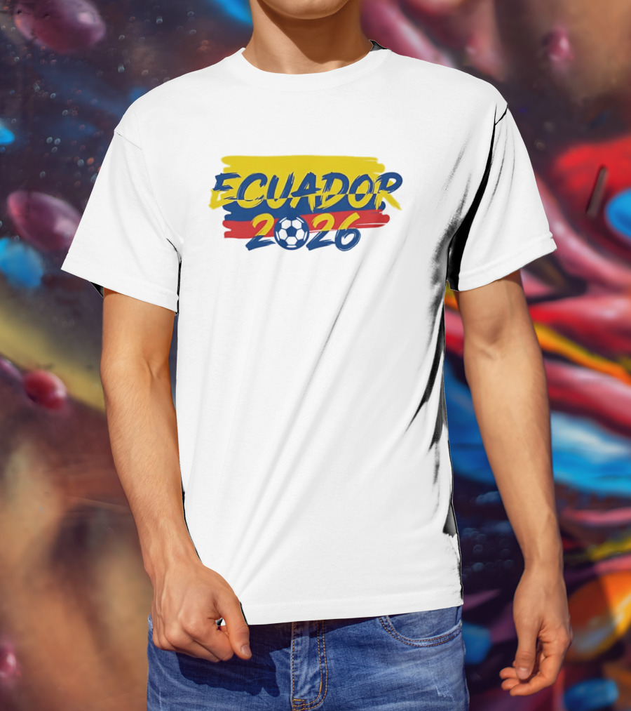 Ecuador 2026 Soccer Ball Ecuadorian National T-Shirt
