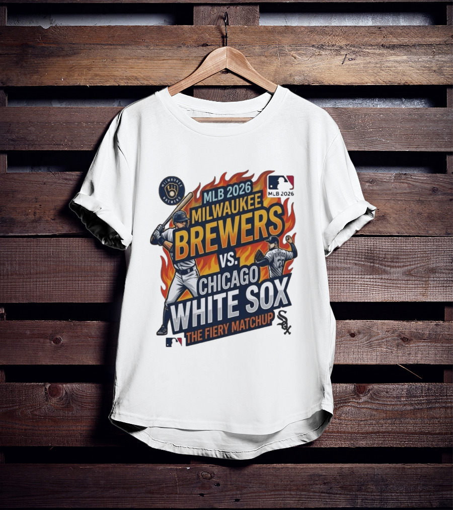 MLB 2026 Milwaukee Brewers Vs Chicago White Sox The Fiery Matchup T-Shirt