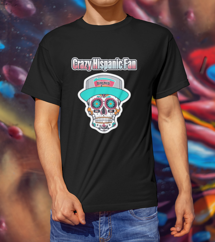 Crazy Hispanic Fan San Antonio Spurs Sugar Skull Hat T-Shirt