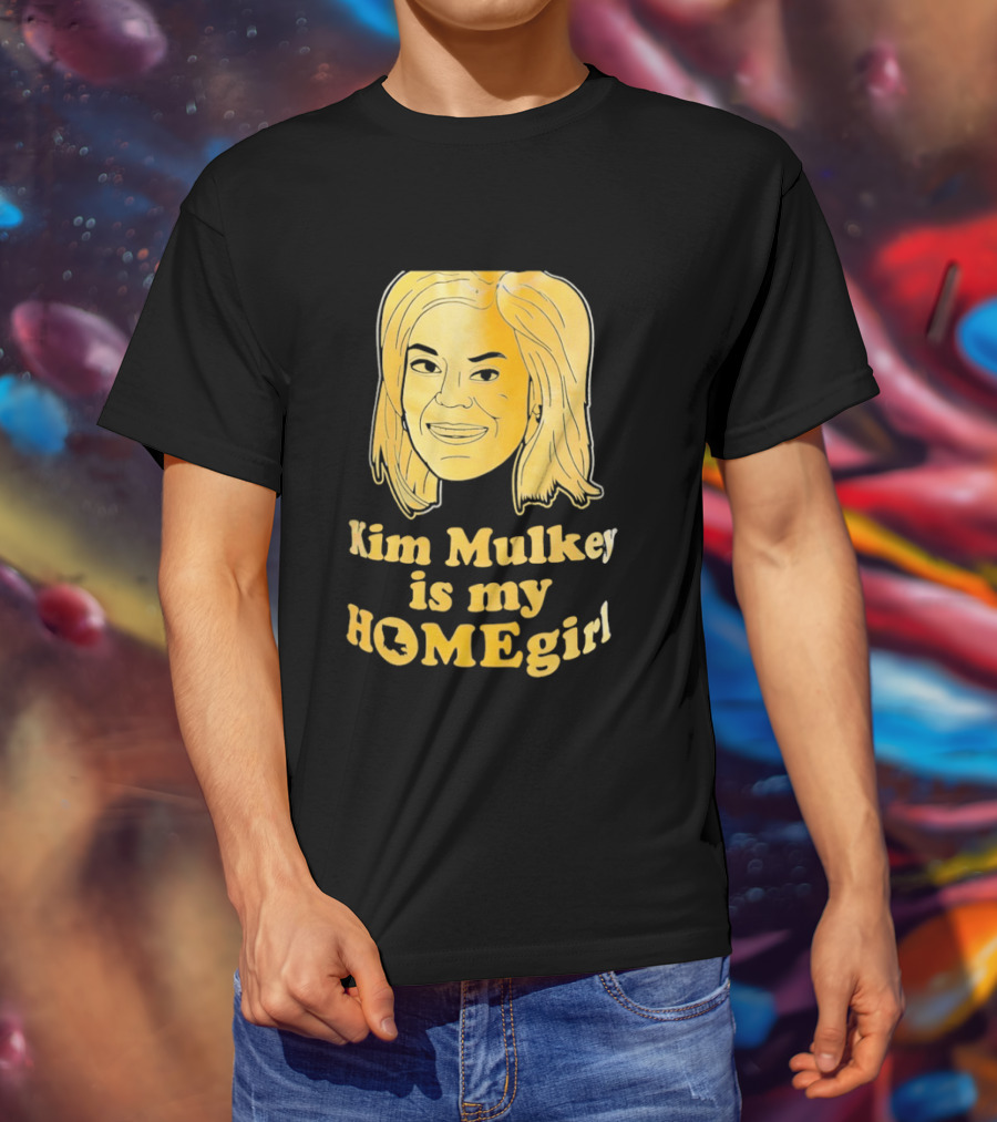 Kim Mulkey Is My Homegirl Face Motivational Fan Support T-Shirt