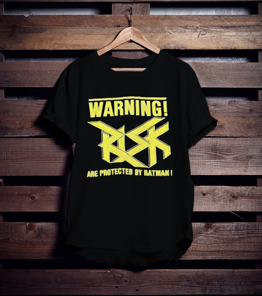 WARNING Risk Are Protected By Ratman T-Shirt