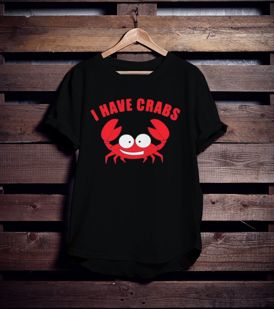 I Have Crabs Funny Red Crab Cartoon T-Shirt