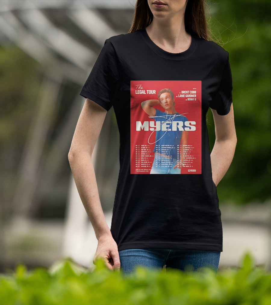 The Legal Tour Ty Myers 2026 North America With Brent Cobb Lanie Gardner Benny G T-Shirt