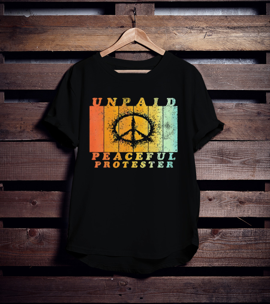 Unpaid Peaceful Protester Identity With Vintage Peace Symbol Rainbow Stripes T-Shirt