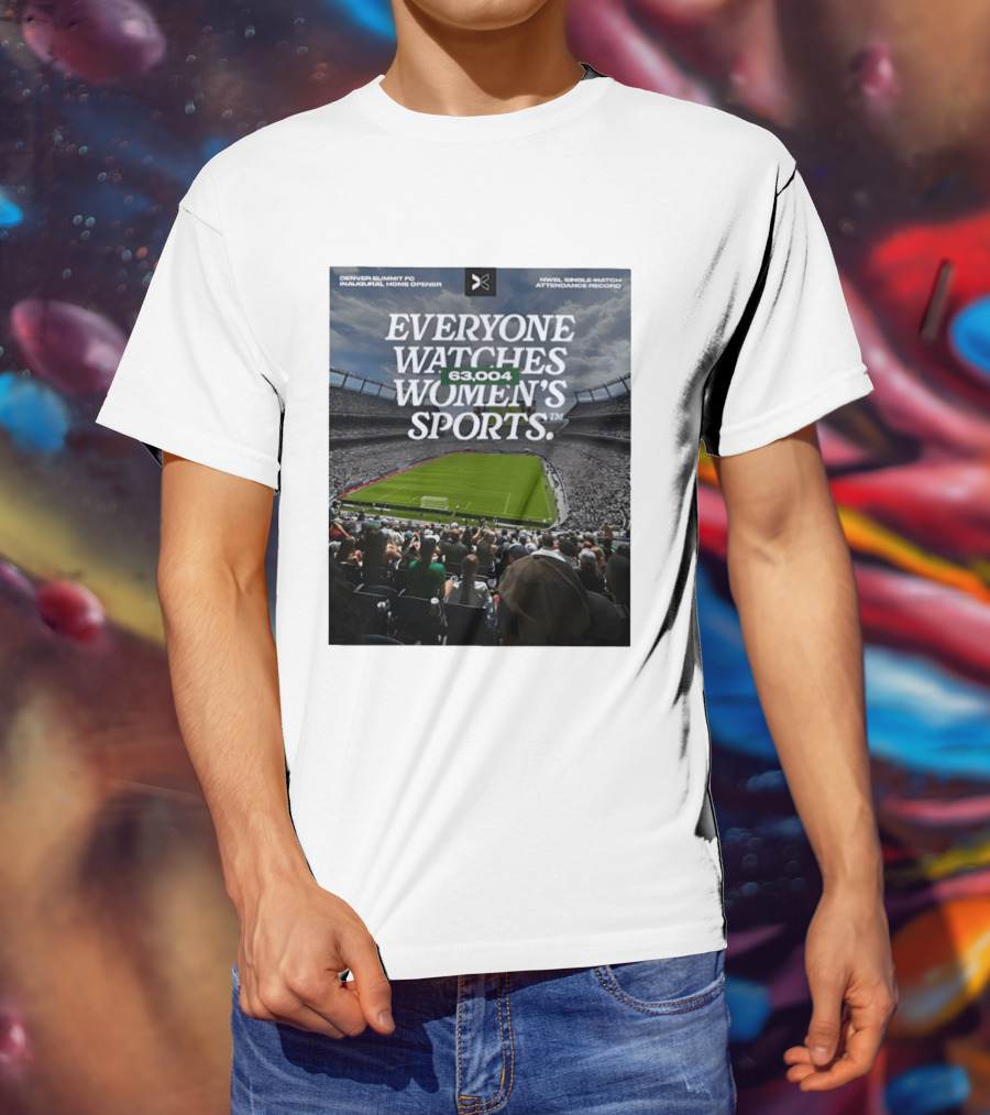 NWBL Single Match Attendance Record Everyone Es Women's Sports 63004 Denver Summit FC Inaugural Home Opener T-Shirt