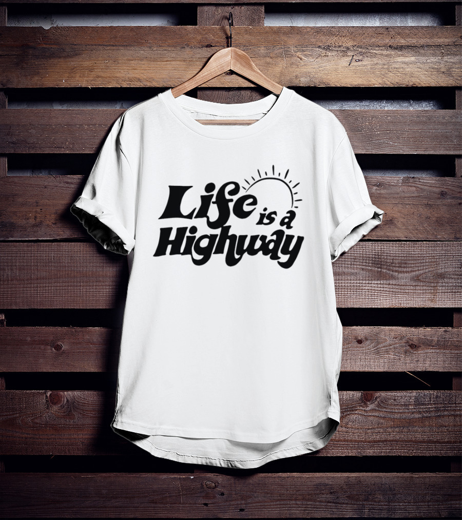 Life Is A Highway Sunburst Motif Retro Font T-Shirt