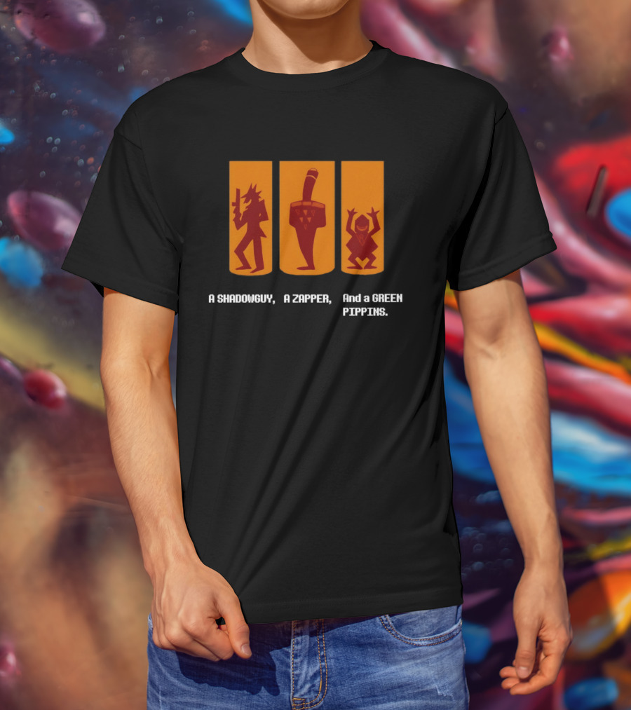 A SHADOWGUY A ZAPPER And A GREEN PIPPINS T-Shirt