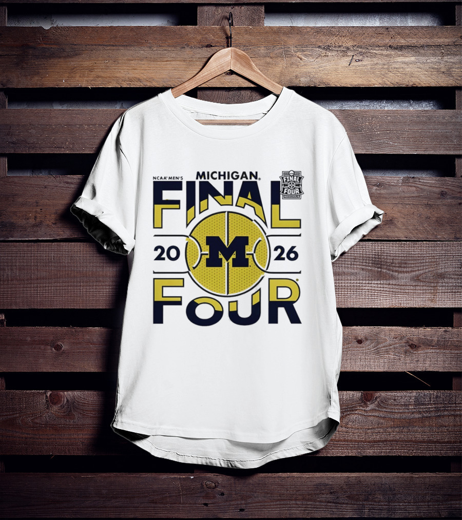 Michigan Wolverines 2026 NCAA Men's Final Four March Madness T-Shirt